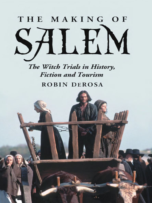 Title details for The Making of Salem by Robin DeRosa - Available